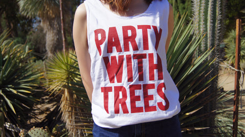 Party with Trees Tank